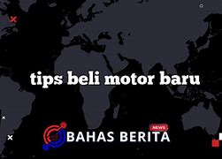 Beli Baru Motor